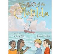 Gloria Hill The ABCs of the Clotilda (version 1) (Tascabile)