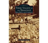 Gloria Hine Gossard Three Valleys of the Tehachapi (Tascabile)