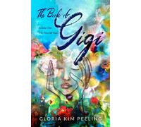 Gloria Kim Peeling The Book of Gigi (Copertina rigida)