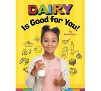 Gloria Koster Dairy Is Good for You (Tascabile) Healthy Foods