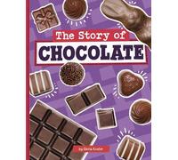Gloria Koster The Story of Chocolate (Copertina rigida)