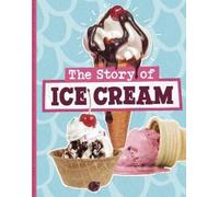 The Story of Ice Cream