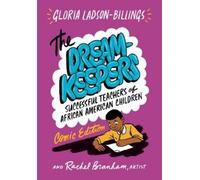 Gloria Ladson-Billings Rachel Branham The Dreamkeepers (Tascabile)