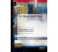 Gloria Lanci Art Maps and Cities (Tascabile)
