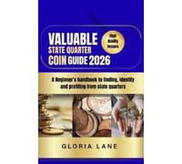 Gloria Lane Valuable state quarter coin guide (Tascabile)