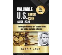 Gloria Lane Valuable US error coin guide for beginners 2026 (Tascabile)