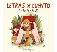 Gloria Langreo Letras de cuento de la A a la Z / Story Letter (Copertina rigida)
