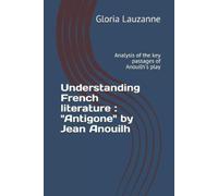 Gloria Lauzanne Understanding French literature (Tascabile)