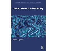 Gloria Laycock Crime, Science and Policing (Tascabile)