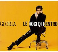 Gloria - Le Voci Dentro