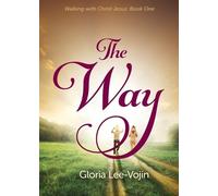 Gloria Lee-Vojin The Way (Tascabile) Walking with Christ Jesus