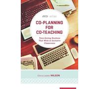 Gloria Lodato Wilson Co-Planning for Co-Teaching (Tascabile) ASCD Arias