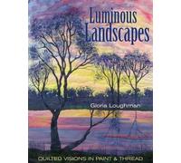 Gloria Loughman Luminous Landscapes (Tascabile)