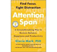 Gloria Mark Attention Span (Copertina rigida)