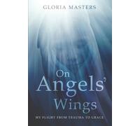 Gloria Masters On Angels' Wings (Tascabile)