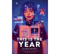 Gloria Muñoz This Is the Year (Copertina rigida)