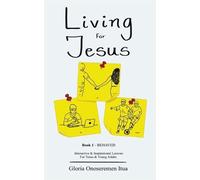 Gloria Onoseremen Itua Living for Jesus (Tascabile)