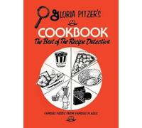 Gloria Pitzer Gloria Pitzer's Cookbook - The Best of the Recipe Dete (Tascabile)