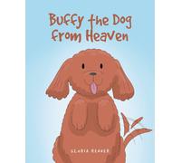 Gloria Renner Buffy the Dog from Heaven (Tascabile)