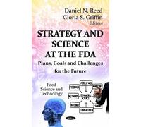 Gloria S Griffin Strategy & Science at the FDA (Copertina rigida)