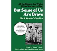 Gloria T. Hull But Some Of Us Are Brave (Tascabile)