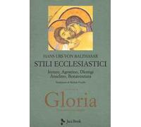 Gloria. Una estetica teologica. Stili ecclesiastici (Vol. 2)