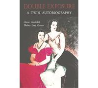 Gloria Vanderbilt Thelma Lady Furness Double Exposure (Tascabile)