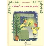 Gloria Villanueva - Gloria Villanueva: Carol, Un Conte De Nadal (Libro+Cd)