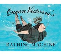 Gloria Whelan Queen Victoria's Bathing Machine (Copertina rigida)