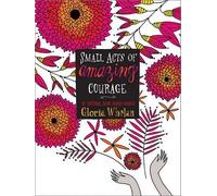 Gloria Whelan Small Acts of Amazing Courage (Copertina rigida)