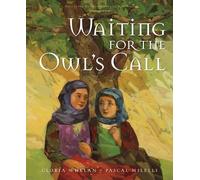 Gloria Whelan Waiting for the Owl's Call (Copertina rigida)