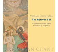 Gloriae Dei Can The Beloved Son: A Celebration of Faith in His Name: Gregor (CD)