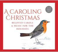 Gloriae Dei Cant A Caroling Christmas: Beloved Carols & Music for the Holi (CD)