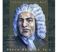 Johann Sebastian Bach Johann Sebastian Bach: Peace Be With You (CD) Album