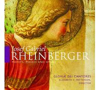 Josef Gabriel Rheinberge Josef Gabriel Rheinberger: Motets, Masses and Hymn (CD)