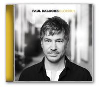 Glorious by Paul Baloche (2009-11-03)