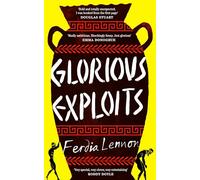Glorious Exploits: A bold and funny Sunday Times bestselling debut novel set in Ancient Sicily