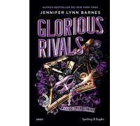 Glorious rivals. L'amore è un gioco pericoloso