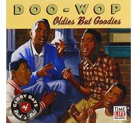 Glory Days of Rnr Doo Wop: Oldies But Go