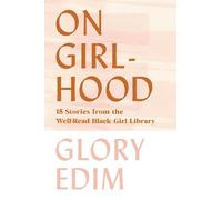 Glory Edim On Girlhood (Copertina rigida)