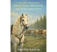 Glory Goes Western: Angel and the Longhorn Mystery