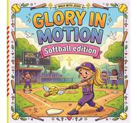 Glory in Motion: Faith on the Field