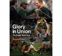 Glory in Union: The Rugby World Cup