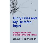Glory Lilies and My De facto heart: Diaspora Poetry in Haiku Senryu and Tanka