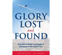 Glory Lost and Found: How Delta Climbed from Despair to Dominance in the P...