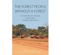 Glory M. Lueong The Forest People without a Forest (Copertina rigida)