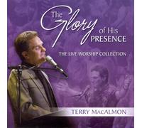 Glory Of His Presence - Live Worship Collection