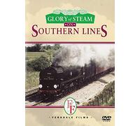Glory Of Steam On The Southern Lines [Edizione: Regno Unito]