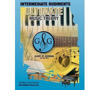 Glory St Germai Intermediate Rudiments Workbook - Ultimate Music The (Tascabile)