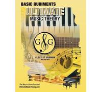 Glory St Germai Music Theory Basic Rudiments Workbook - Ultimate Mus (Tascabile)